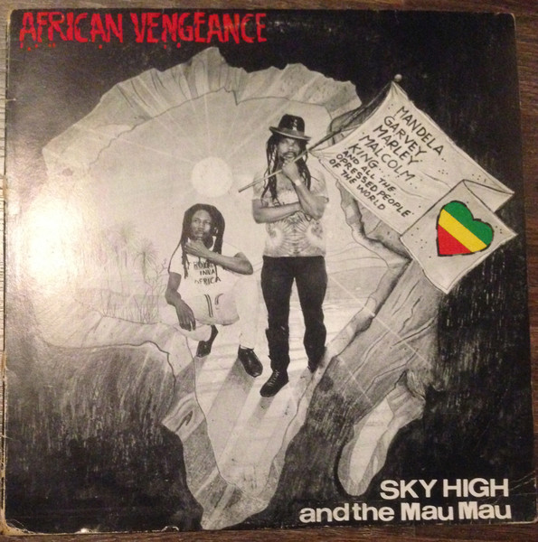 Sky High And The Mau Mau – African Vengeance (1994