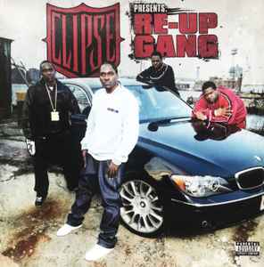 The Mixtape - Clipse Presents Re-Up Gang