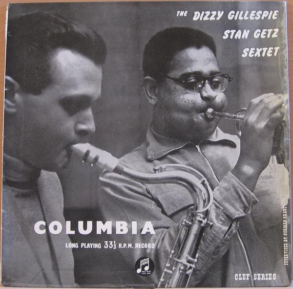 The Dizzy Gillespie - Stan Getz Sextet - The Dizzy Gillespie 