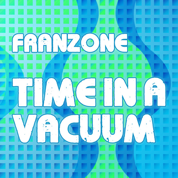 Album herunterladen Franzone - Time in a Vacuum