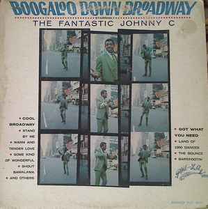 The Fantastic Johnny C - Boogaloo Down Broadway album cover