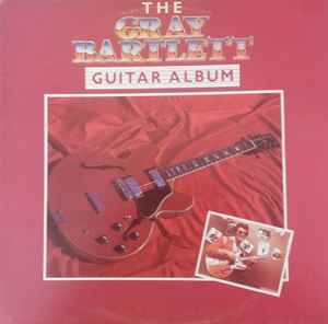 Gray Bartlett - The Gray Bartlett Guitar Album album cover