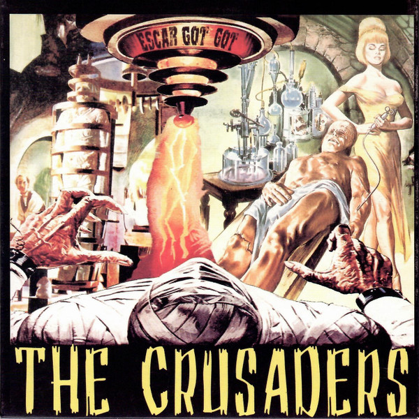 descargar álbum The Crusaders - Escar Got Got
