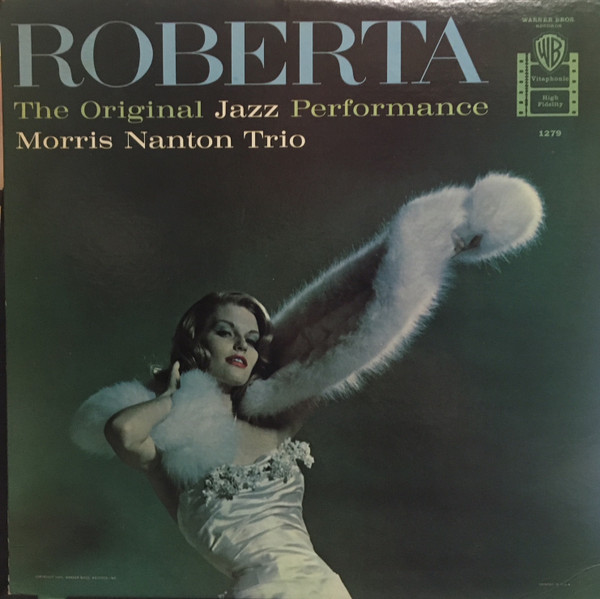 The Morris Nanton Trio – Roberta -- The Original Jazz Performance 