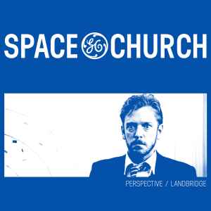Space Church - Perspective / Landbridge album cover
