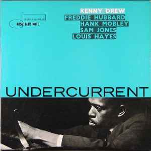 Kenny Drew - Undercurrent album cover