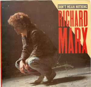 Richard Marx - Don't Mean Nothing album cover