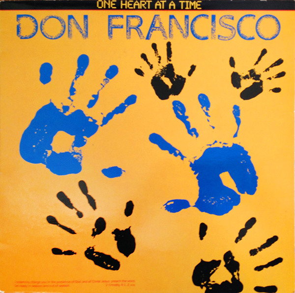 Don Francisco – One Heart At A Time (1985, Vinyl) - Discogs