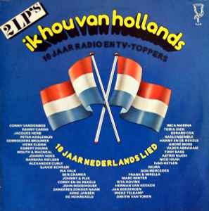 Ik Hou Van Hollands - 10 Jaar Radio En TV-Toppers (Vinyl, LP, Compilation) for sale