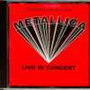 Metallica - Live In Concert
