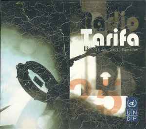 Radio Tarifa – Live 25 July, 2004 - Ramallah (2004, CD) - Discogs