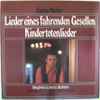 Gustav Mahler - Siegfried Lorenz, Gewandhausorchester Leipzig, Kurt Masur - Lieder Eines Fahrenden Gesellen / Kindertotenlieder