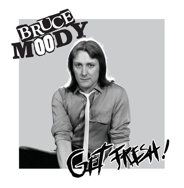 descargar álbum Bruce Moody - Get Fresh