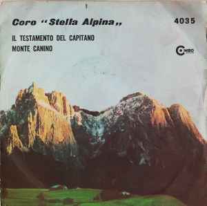 Coro Stella Alpina - Il Testamento Del Capitano / Monte Canino album cover