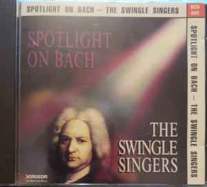 The Swingle Singers - Spotlight On Bach album cover