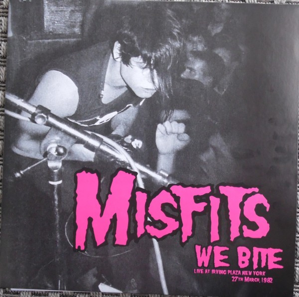 Misfits – We Bite (Live At Irving Plaza, New York 27th March 1982 ...