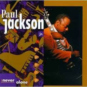 Paul Jackson Jr. - Never Alone: Duets album cover