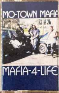 Mo-Town Mafia – Mafia 4 Life (1996, Cassette) - Discogs