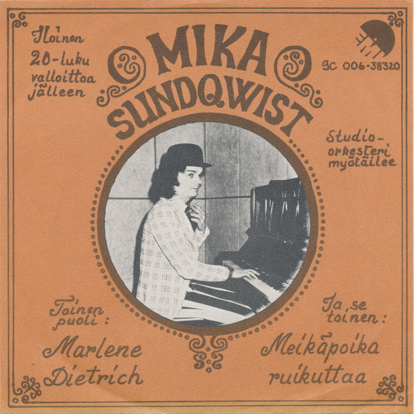 Mika Sundqvist – Marlene Dietrich / Meikäpoika Ruikuttaa (1978, Vinyl) -  Discogs