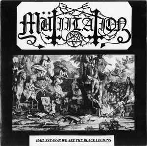 Mütiilation - Hail Satanas We Are The Black Legions