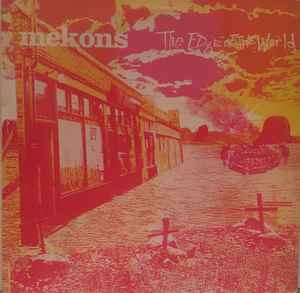The Mekons - The Edge Of The World