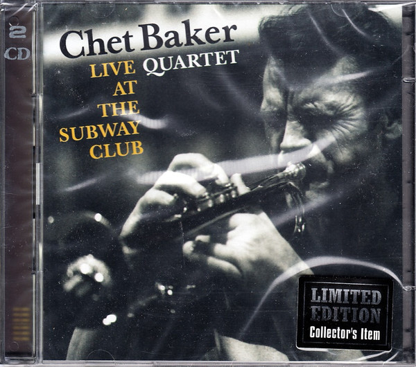 Chet Baker Quartet – Live At The Subway Club (2015, CD) - Discogs