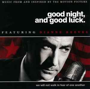 Dianne Reeves - Good Night, And Good Luck. (Music From And Inspired By The Motion Picture) album cover