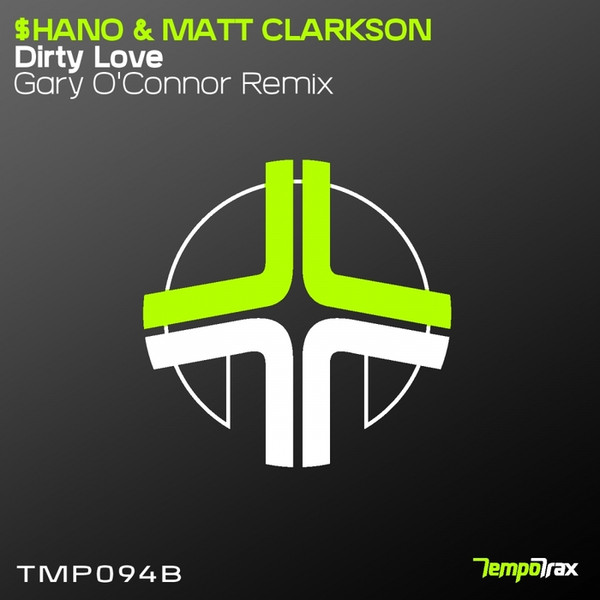 last ned album $hano & Matt Clarkson - Dirty Love Gary OConnor Remix