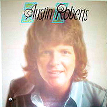 Austin Roberts – Austin Roberts (1976, Vinyl) - Discogs