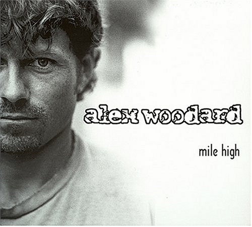 last ned album Alex Woodard - Mile High