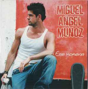 Miguel Ángel Muñoz - Esa Morena album cover