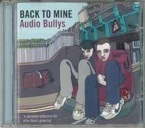 Back To Mine - Audio Bullys