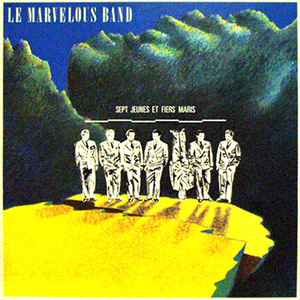 Marvelous Band - Sept Jeunes Et Fiers Maris