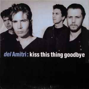 Del Amitri - Kiss This Thing Goodbye album cover
