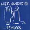 Daniel Steinberg - Left-Handed Remixes