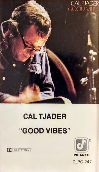 Cal Tjader – Good Vibes (1984, Vinyl) - Discogs