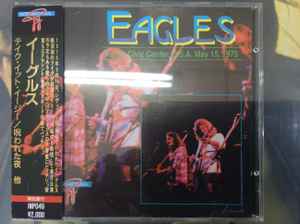 Eagles – Live At Civic Center, U.S.A. May 15, 1975 (1994, CD