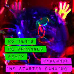 RyKennon - We Started Dancing (Into The Groove) (Rottens Re-Arranged Remix) album cover