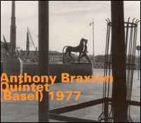 Quintet (Basel) 1977 - Anthony Braxton