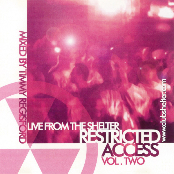 Timmy Regisford – Restricted Access Vol. Two: Live From The 