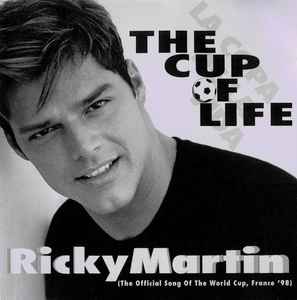 Ricky Martin - The Cup Of Life (The Official Song Of The World Cup, France '98)