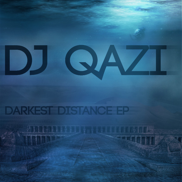 last ned album DJ Qazi - Darkest Distance