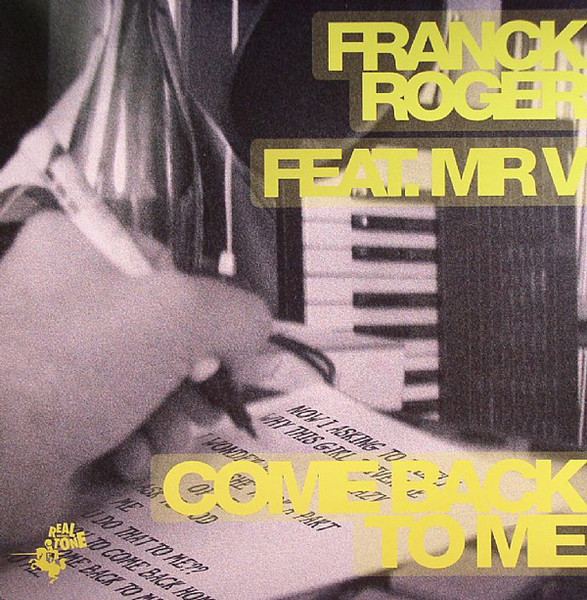 Franck Roger Feat. Mr. V – Come Back To Me (2006, Vinyl) - Discogs