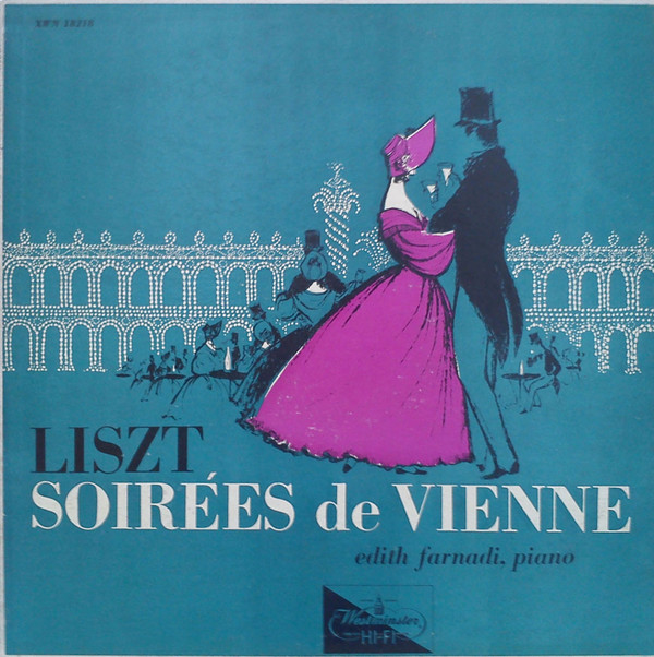 Album herunterladen Liszt Edith Farnadi - Soirées De Vienne
