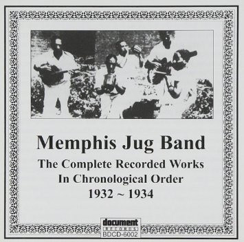 Memphis Jug Band – Complete Recorded Works In Chronological Order