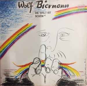 Wolf Biermann - Die Welt Ist Schön album cover