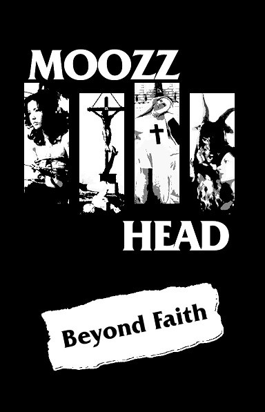 Moozzhead Beyond Faith 2020 Cassette Discogs