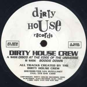 Disco At The Edge Of The Universe - Dirty House Crew
