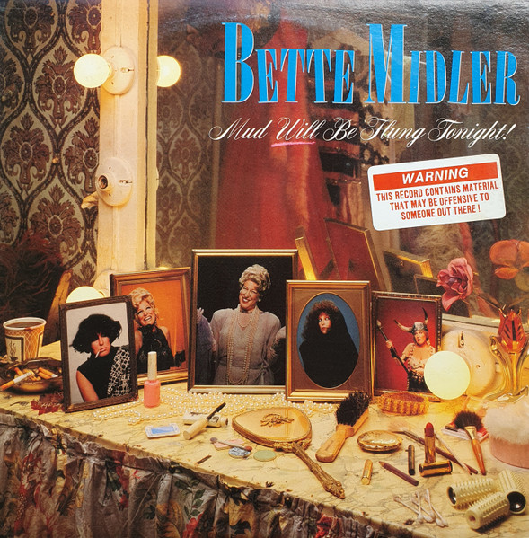 Bette Midler - Mud Will Be Flung Tonight! | Releases | Discogs