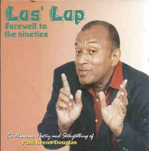 Paul Keens-Douglas - Las' Lap Farewell To The Nineties album cover